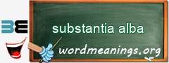 WordMeaning blackboard for substantia alba